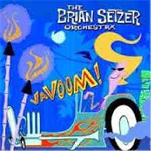 The Brian Setzer Orchestra - Vavoom!