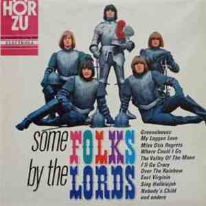 The Lords - Some Folks By The Lords