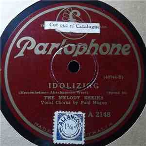 The Melody Sheiks - Tell Me Tonight / Idolizing