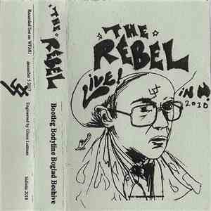 The Rebel  - Bootleg Bodyline Boglad Beehive