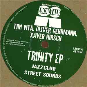 Tim Vitá, Oliver Gehrmann, Xaver Hirsch - Trinity EP