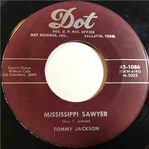 Tommy Jackson  - Mississippi Sawyer / Boil Them Cabbage Down