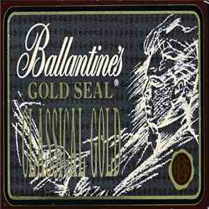 Various - Ballantine's Gold Seal Classical Gold