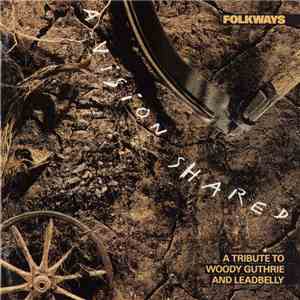 Various - Folkways: A Vision Shared, A Tribute To Woody Guthrie And Leadbelly
