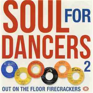 Various - Soul For Dancers 2 (Out On The Floor Firecrackers)