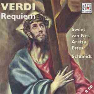 Verdi, Schneidt, Saarbrücken Radio Symphony Orchestra, Sweet, Nes, Araiza,  ...