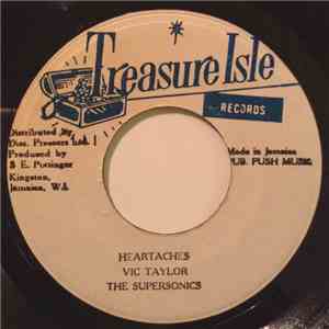 Vic Taylor, The Supersonics - Heartaches
