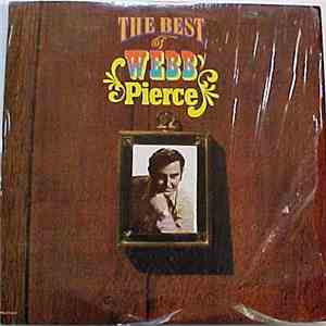 Webb Pierce - The Best Of Webb Pierce