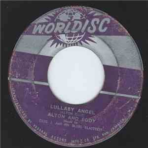 Alton & Eddy - Lullaby Angel / My Heaven
