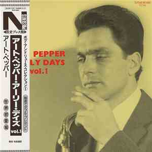 Art Pepper - Early Days Vol. 1
