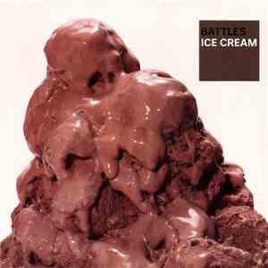 Battles - Ice Cream