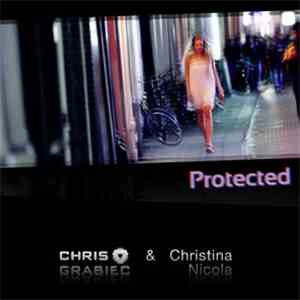 Chris Grabiec and Christina Nicola - Protected