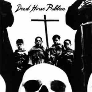 Dead Horse Problem - Dead Horse Problem