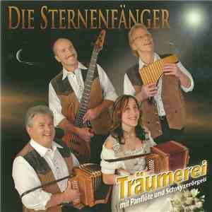 Die Sternenfänger - Träumerei (Mit Panflöte Und Schwyzerörgeli)