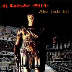DJ Caësar 9114 - Vol. 1: Alea Jacta Est