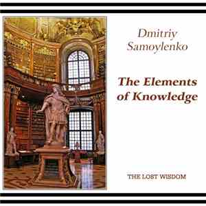 Dmitriy Samoylenko - The Elements Of Knowledge