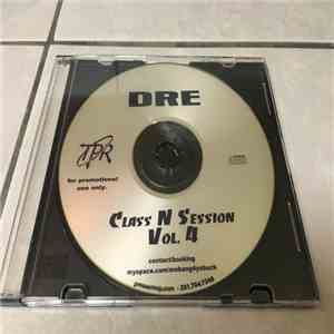 Dre  - Class N Session Vol. 4