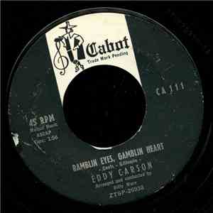 Eddy Carson - Ramblin' Eyes, Gamblin' Heart