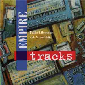 Fabio Liberatori With Arturo Stalteri - Empire Tracks