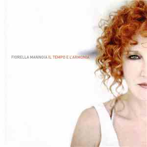 Fiorella Mannoia - Il Tempo E L'Armonia