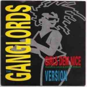Ganglords Featuring Lucan & Shabba Shields - Girls Dem Nice