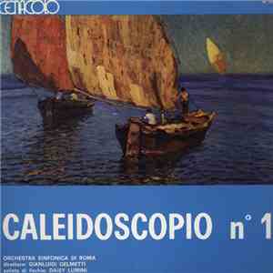 Gianluigi Gelmetti, Orchestra Sinfonica Di Roma - Caleidoscopio N. 1