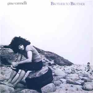 Gino Vannelli - Brother To Brother