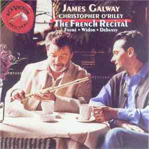 James Galway, Christopher O'Riley, Fauré, Widor, Debussy - The French Recit ...