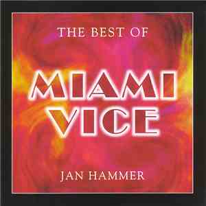 Jan Hammer - The Best Of Miami Vice