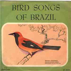 Johan Dalgas Frisch - Bird Songs Of Brazil