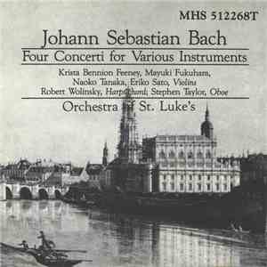 Johann Sebastian Bach, Orchestra Of St. Luke's - Four Concerti For Various ...