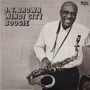 J.T. Brown - Windy City Boogie