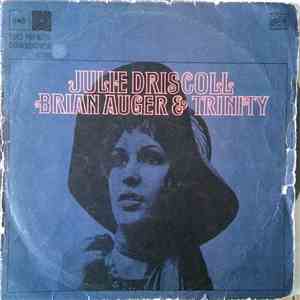 Julie Driscoll Brian Auger & Trinity - Julie Driscoll Brian Auger & Trinity