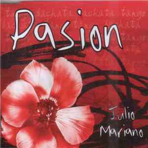 Julio Mariano - Pasion