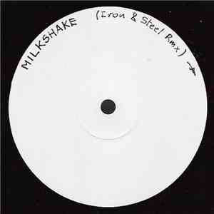 Kelis - Milkshake (Iron & Steel Rmx)