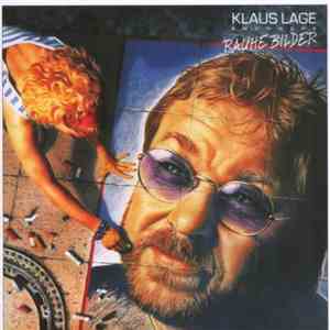 Klaus Lage & Members - Rauhe Bilder