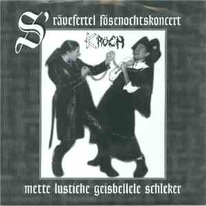 Kröch - S'ravefertel Fosenochtskoncert Mette Lustiche Geisbellele Schleker