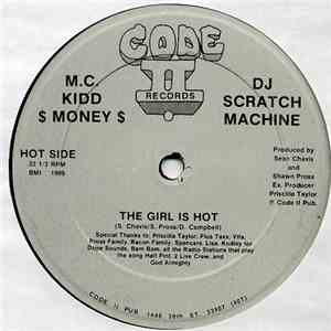 M.C. Kidd $ Money $ & DJ Scratch Machine - The Girl Is Hot