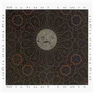 Mike Lewis  - Dig For The Light