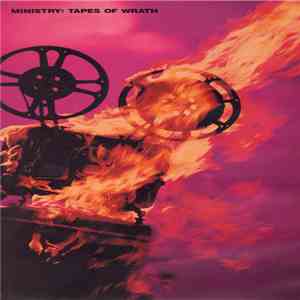 Ministry - Tapes Of Wrath