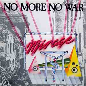 Mirage  - No More No War