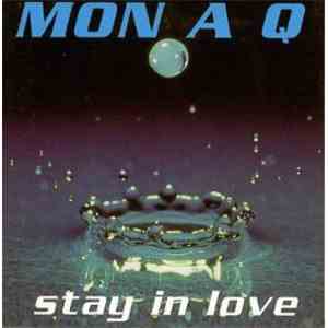 Mon A Q - Stay In Love