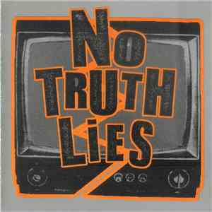 No Truth Lies - No Truth Lies