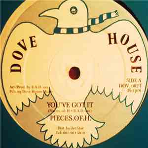 Pieces. Of. H. - You've Got It