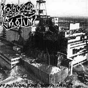 Poisoned Skrotum / n.n.  - Repulsion And Scorn Inside / Negados