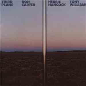 Ron Carter / Herbie Hancock / Tony Williams - Third Plane