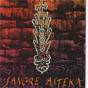 Sangre Asteka - Sangre Asteka
