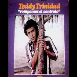 Teddy Trinidad - Rompamos El Contrato