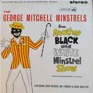 The George Mitchell Minstrels - Another Black And White Minstrel Show