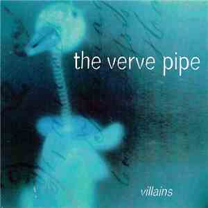 The Verve Pipe - Villains